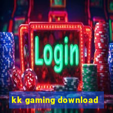 kk gaming download